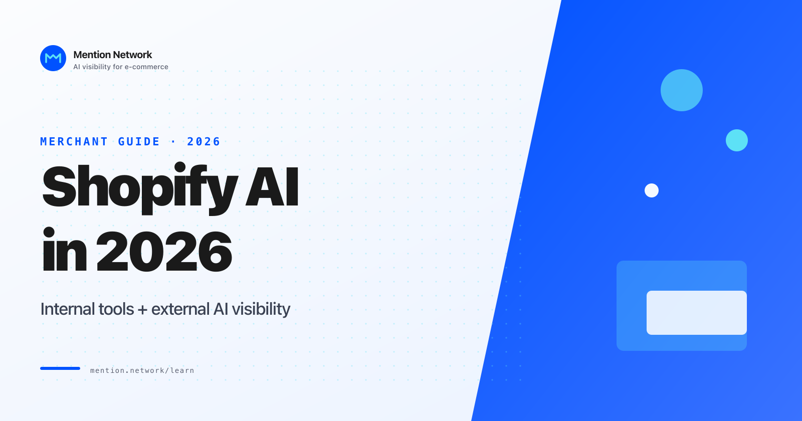 Shopify AI in 2026: A Merchant Guide to Internal Tools and External AI Visibility