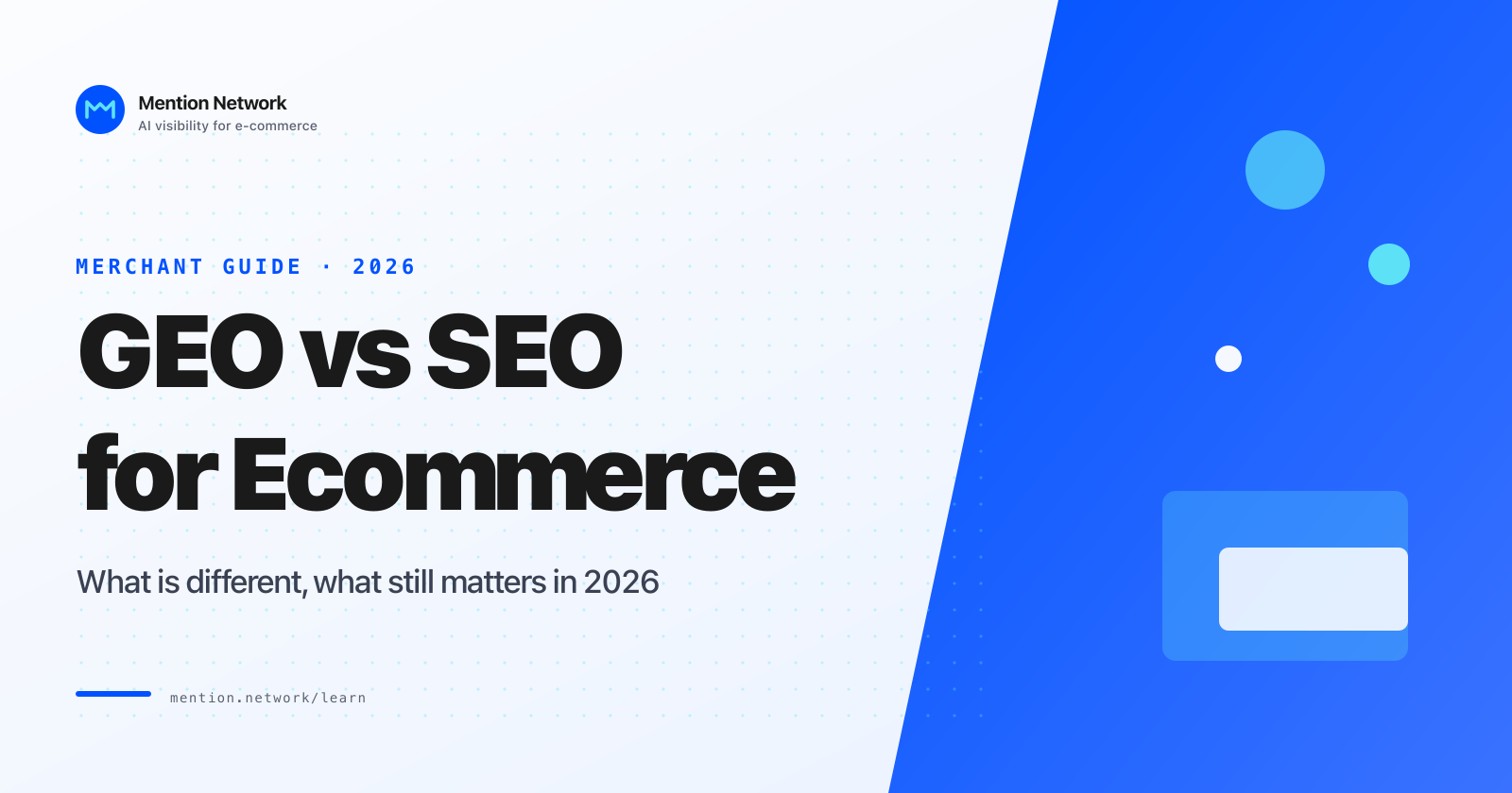 Mention Network title card reading GEO vs SEO for Ecommerce, labeled Merchant Guide 2026, beside a blue panel with circles