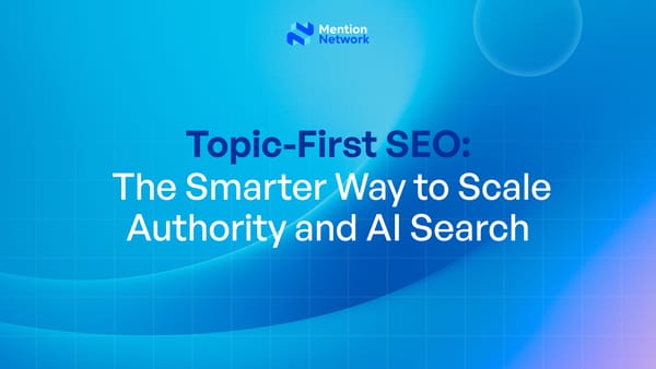 AI search, Topic-First SEO, SEO, AI Overviews, Generative AI