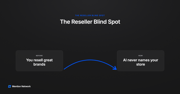 Bridge cover: resellers sell great brands but AI never names their store